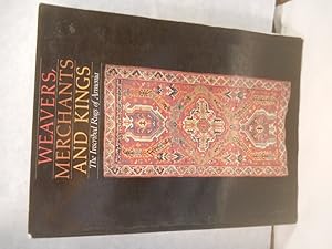 Imagen del vendedor de Weavers, Merchants and Kings: The Inscribed Rugs of Armenia a la venta por Gil's Book Loft