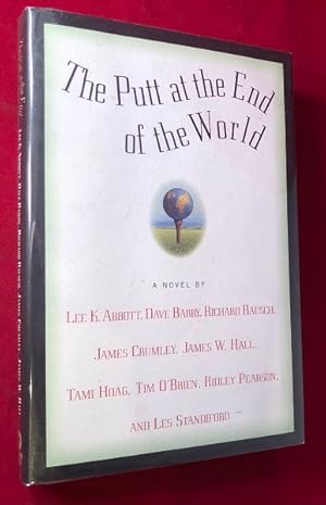 The Putt at the End of the World (SIGNED BY PEARSON)