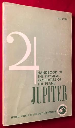 Handbook of the Physical Properties of the Planet Jupiter (NASA PUBLICATION SP-3031)
