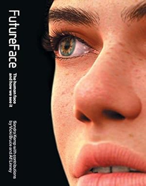 Immagine del venditore per Future Face: Image, Identity, Innovation: The Human Face and How We See It venduto da WeBuyBooks