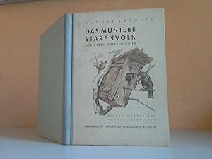 Seller image for Das muntere Starenvolk und andere Tiergeschichten Bilder: Norbertine von Bresslern-Roth for sale by Andrea Ardelt