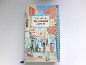 Der ehrliche Lügner : Roman von tausendundeiner Lüge. Signiert vom Autor.