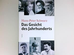 Das Gesicht des Jahrhunderts : Monster, Retter und Mediokritäten. Signiert vom Autor.