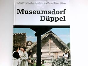 Seller image for Museumsdorf Dppel : Adriaan von Mller ; Liselotte u. Armin Orgel-Khne. Signiert vom Autor. for sale by Antiquariat Buchhandel Daniel Viertel