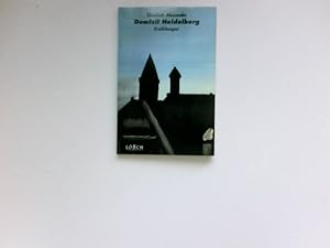 Domizil Heidelberg. Erzählungen. Signiert vom Autor.