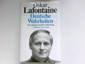 Deutsche Wahrheiten : die nationale und die soziale Frage. Signiert vom Autor.
