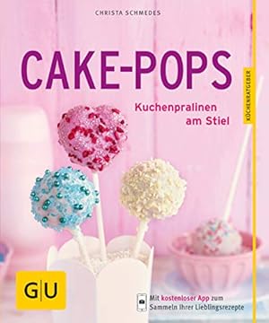 Bild des Verkufers fr Cake-Pops: Kuchenpralinen am Stiel zum Verkauf von Antiquariat Buchhandel Daniel Viertel