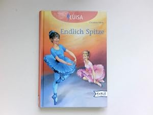 Endlich Spitze : Luisa; Teil: Bd. 4. Signiert vom Autor.