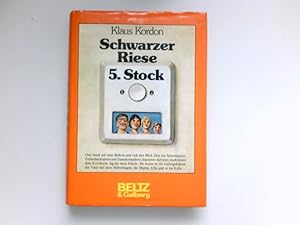 Schwarzer Riese, fünfter Stock : Kinderroman. Signiert vom Autor.