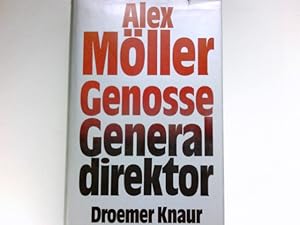 Genosse Generaldirektor : Signiert vom Autor.