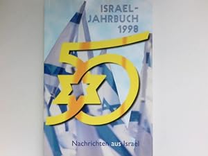 Israel Jahrbuch 1998 - Nachrichten aus Israel : Signiert vom Autor.