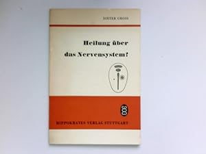 Heilung über das Nervensystem? : Signiert vom Autor.