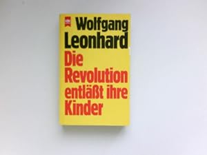 Die Revolution entlässt ihre Kinder : Heyne-Bücher ; Nr. 7090 : Heyne-Sachbuch. Signiert vom Autor.