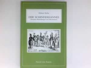 Der Schinderhannes : zwischen Mutmassungen und Erkenntnissen. Signiert vom Autor.