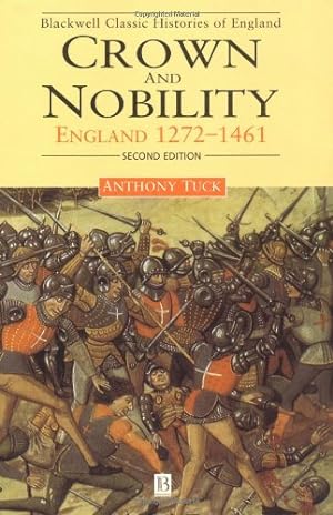 Seller image for Crown and Nobility: England 1272-1461 by Tuck, Anthony [Paperback ] for sale by booksXpress