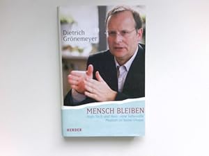 Mensch bleibe : Signiert vom Autor.