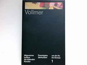 Allgemeines Lexikon der bildenden Künstler : des 20. Jahrhunderts - Band 1-6. Von der Antike bis ...