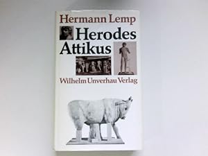 Herodes Attikus : Bauherr u. Mäzen d. Antike. Signiert vom Autor.