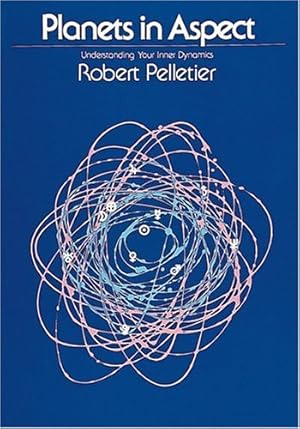 Imagen del vendedor de Planets in Aspect: Understanding Your Inner Dynamics (The Planet Series) by Pelletier, Robert [Paperback ] a la venta por booksXpress