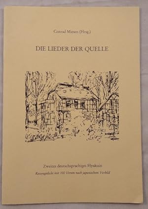 Die Lieder der Quelle: Zweites deutschsprachiges Hyakuin. 1986 - 1988.