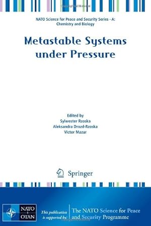 Seller image for Metastable Systems under Pressure (NATO Science for Peace and Security Series A: Chemistry and Biology) [Paperback ] for sale by booksXpress