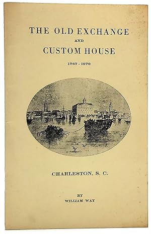 Imagen del vendedor de The Old Exchange and Custom House 1767-1970 a la venta por Underground Books, ABAA