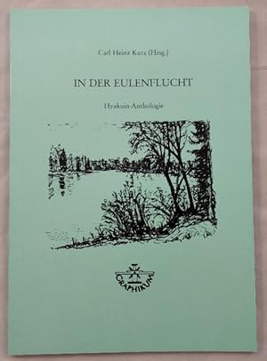 In der Eulenflucht:: Hyakuin-Anthologie.