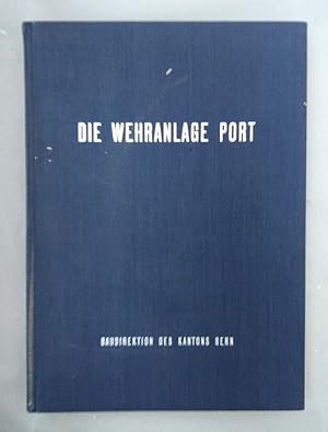 Die Wehranlage Port am Ausfluss des Bielersees im Nideau-Büren-Kanal. Bericht der Bauleitung.