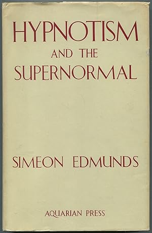 Bild des Verkufers fr Hypnotism and the Supernormal zum Verkauf von Between the Covers-Rare Books, Inc. ABAA