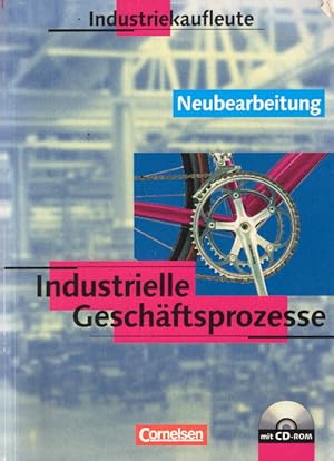 Imagen del vendedor de Industriekaufleute - Industrielle Geschftsprozesse: Schlerbuch mit CD-ROM a la venta por AMAHOFF- Bookstores