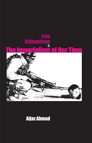 Image du vendeur pour Iraq, Afganistan and Imperialism of Our Time mis en vente par moluna