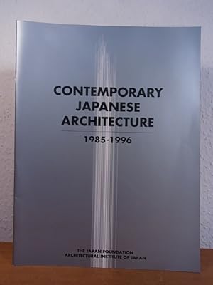 Seller image for Contemporary Japanese Architecture 1985 - 1996. Traveling Exhibition, organized by The Japan Foundation and Architectural Institute of Japan for sale by Antiquariat Weber