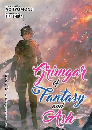 Immagine del venditore per Grimgar of Fantasy and Ash 15 : A Fleeting New Game Plus venduto da GreatBookPrices