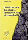 Imagen del vendedor de La institucin social de la jubilacin: De la sociedad indus a la venta por Imosver