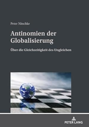 Bild des Verkufers fr Antinomien der Globalisierung : ber die Gleichzeitigkeit des Ungleichen zum Verkauf von AHA-BUCH GmbH