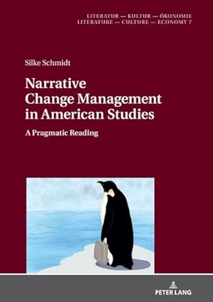 Bild des Verkufers fr Narrative Change Management in American Studies : A Pragmatic Reading zum Verkauf von AHA-BUCH GmbH