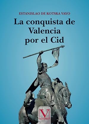 Imagen del vendedor de La conquista de valencia por el cid a la venta por Imosver