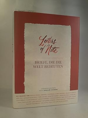 Seller image for Letters of Note - Briefe, die die Welt bedeuten. for sale by ANTIQUARIAT Franke BRUDDENBOOKS