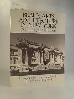 Bild des Verkufers fr Beaux-Arts Architecture in New York: A Photgraphic Guide: A Photographic Guide zum Verkauf von ANTIQUARIAT Franke BRUDDENBOOKS