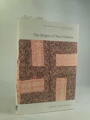 The Origins of Nazi Violence [Neubuch]