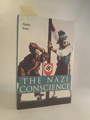 The Nazi Conscience. [Neubuch]