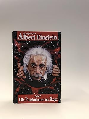 Bild des Verkufers fr Albert Einstein oder Die Putzkolonne im Kopf. zum Verkauf von Der Buchfreund