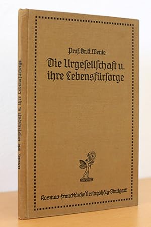 Seller image for Die Urgesellschaft und ihre Lebensfhrsorge for sale by AMSELBEIN - Antiquariat und Neubuch