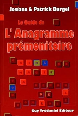 Le guide de l'Anagramme prémonitoire