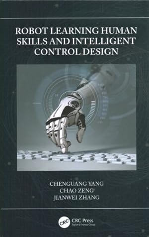 Immagine del venditore per Robot Learning Human Skills and Intelligent Control Design venduto da GreatBookPricesUK