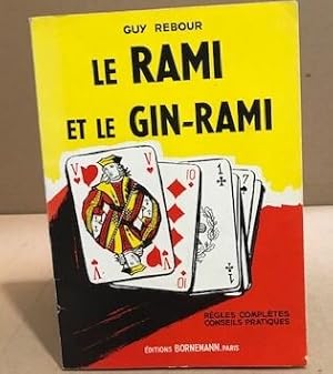 Imagen del vendedor de Le rami et le gin-rami a la venta por librairie philippe arnaiz