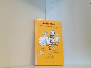 Onkel Max: Hier gibt s auf (fast) alles eine Antwort. Das Buch zur erfolgreichen Freie-Presse-Serie