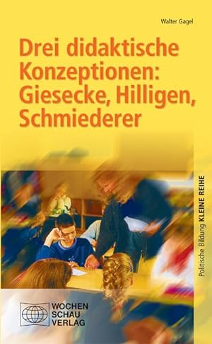Image du vendeur pour Drei didaktische Konzeptionen, Giesecke, Hilligen, Schmiederer mis en vente par Smartbuy