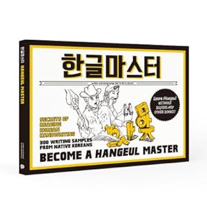 Imagen del vendedor de Become a Hangeul Master : Secrets of Reading Korean Handwriting - 300 Writing Samples from Native Koreans a la venta por AHA-BUCH GmbH