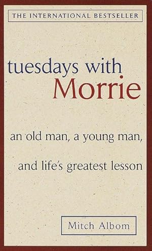 Seller image for Tuesdays with Morrie : An old man, a young man, and life's greatest lesson for sale by Smartbuy